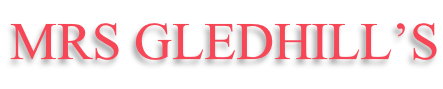 MRS GLEDHILL’S